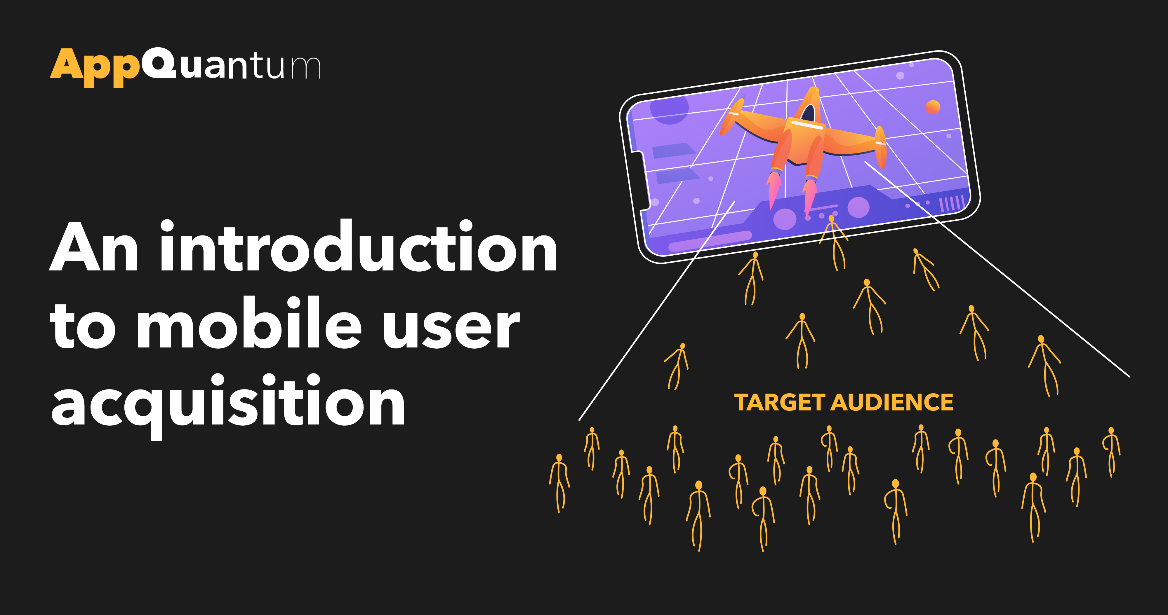 An Introduction to Mobile User Acquisition